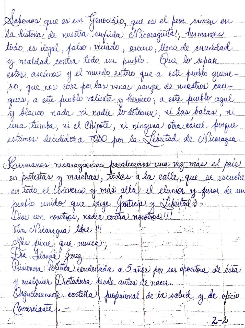 Familiares de la doctora Irlanda Jerez, quien es comerciante del mercado Oriental, hicieron pública una carta que escribió la odontóloga desde las celdas del Establecimiento Penitenciario Integral de Mujeres (EPIM), donde se encuentra detenida desde julio pasado.