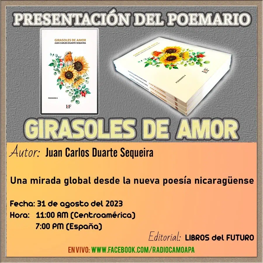 Girasoles de Amor es la nueva propuesta literaria de Juan Carlos Duarte Sequeira