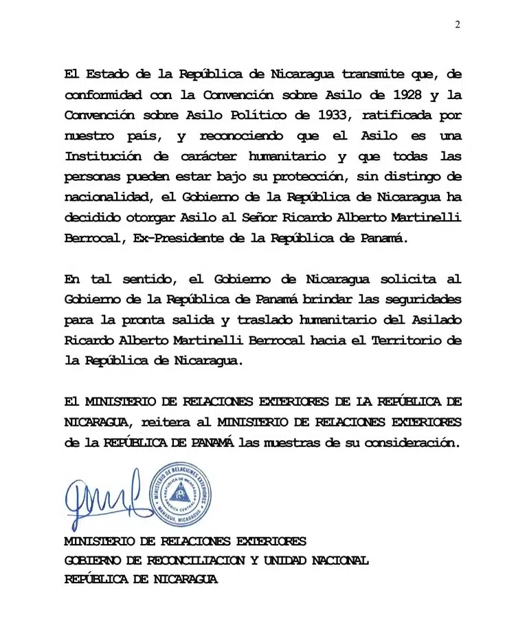 El Ministerio de Relaciones Exteriores de la República de Nicaragua envía nota al Ministerio homólogo de la República de Panamá informando que el ex-Presidente Ricardo Martinelli Berrocal ha solicitado Asilo Político, en la Embajada de Nicaragua en Panamá.